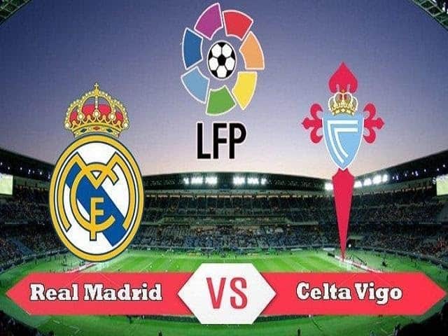 Soi kèo nhà cái Real Madrid vs Celta Vigo, 16/02/2020 - VĐQG Tây Ban Nha