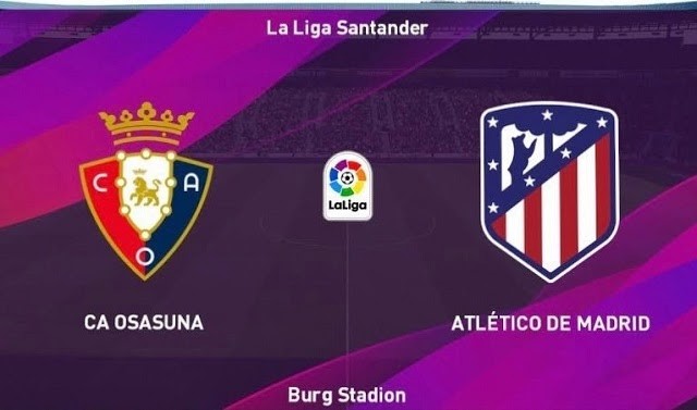 Soi kèo bóng đá 188 Osasuna vs Atletico Madrid, 18/06/2020 – VĐQG Tây Ban Nha