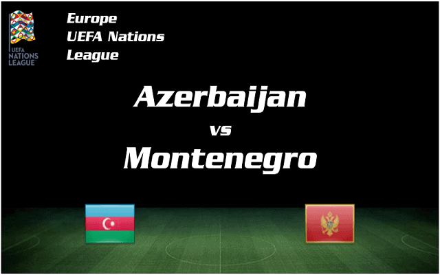 Soi kèo bóng đá 188 Montenegro vs Azerbaijan, 10/10/2020 – VĐ Nations League