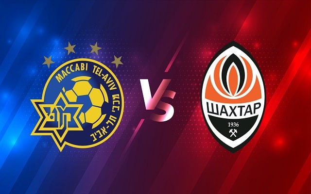 Soi kèo bóng đá 188 Shakhtar Donetsk vs Maccabi Tel Aviv, 26/02/2021 – Cúp C2 Châu  Âu