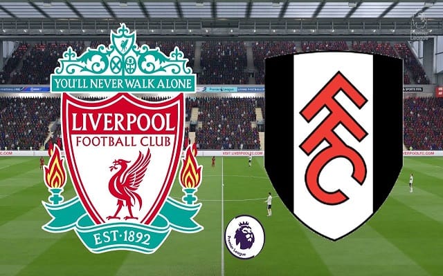 Soi kèo nhà cái bóng đá Liverpool vs Fulham, 07/03/2021 – Ngoại Hạng Anh