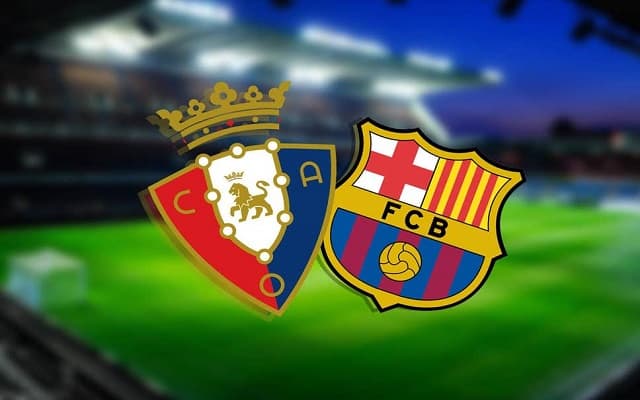 Soi kèo nhà cái bóng đá Osasuna vs Barcelona, 07/03/2021 – VĐQG Tây Ban Nha