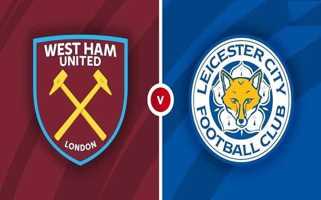 Soi kèo bóng đá 188 West Ham vs Leicester, 24/08/2021 – Ngoại Hạng Anh