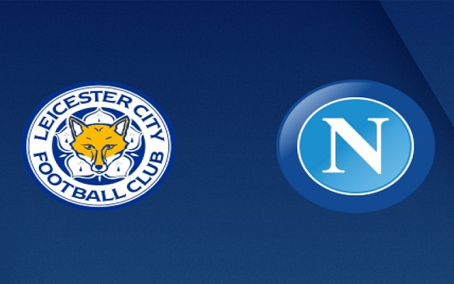 Soi keo nha cai bong da Leicester vs Napoli, 17/09/2021 – Cup C2 Chau  Au