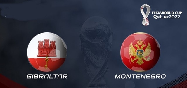 Soi kèo nhà cái bóng đá Gibraltar vs Montenegro, 09/10/2021 – Vòng loại World Cup