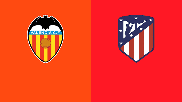 Soi kèo nhà cái bóng đá Valencia vs Atl. Madrid 07/11/2021 - La Liga