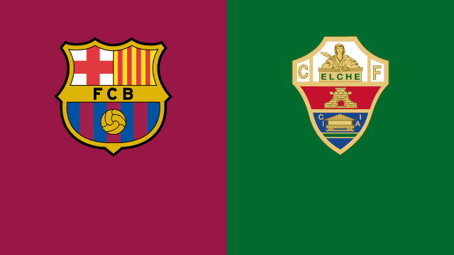 Soi kèo nhà cái bóng đá Barcelona vs Elche, 19/12/2021 - La Liga