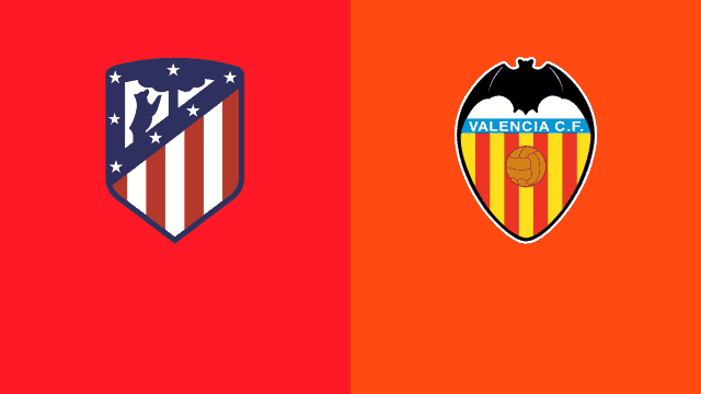 Soi kèo nhà cái bóng đá Atl. Madrid vs Valencia, 23/01/2022 - La Liga