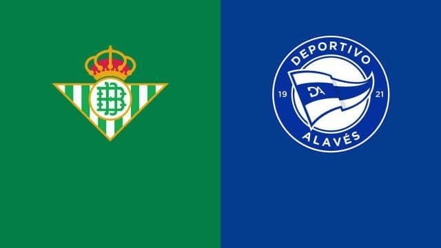 Soi kèo nhà cái bóng đá Betis vs Alaves, 19/01/2022 - La Liga