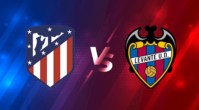 Soi kèo bóng đá 188 Atl.Madrid vs Levante, 17/02/2022 – La Liga