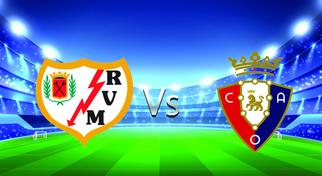 Soi kèo bóng đá 188 Rayo Vallecano vs Osasuna, 13/02/2022 – La Liga