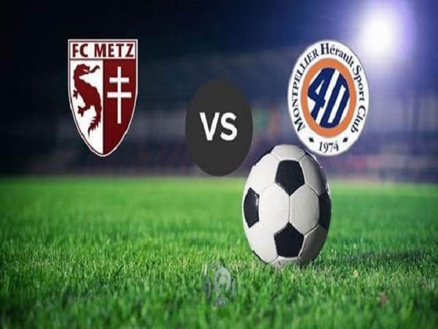 Soi kèo bóng đá 188 Montpellier vs Metz, 01/05/2022 – Ligue 1