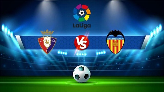 Soi kèo bóng đá 188 Valencia vs Osasuna, 16/04/2022 – La Liga