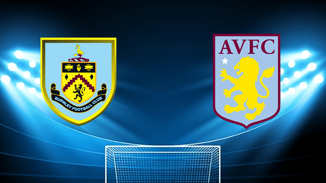 Soi kèo bóng đá 188 Burnley vs Aston Villa, 07/05/2022 – Ngoại Hạng Anh