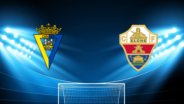 Soi kèo bóng đá 188 Cadiz CF vs Elche, 07/05/2022 – Giải La Liga