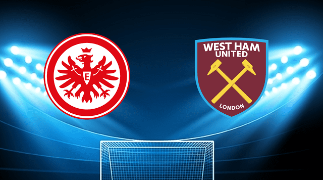 Soi kèo bóng đá 188 Frankfurt vs West Ham, 06/05/2022 – Europa League