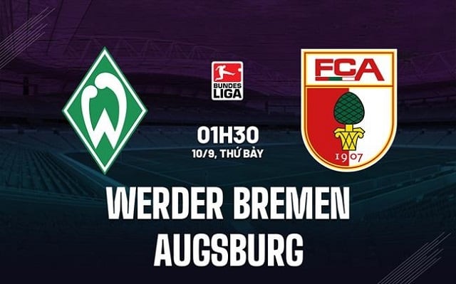 Soi kèo bóng đá 188 Werder Bremen vs Augsburg, 10/09/2022 – Giải VĐQG Đức