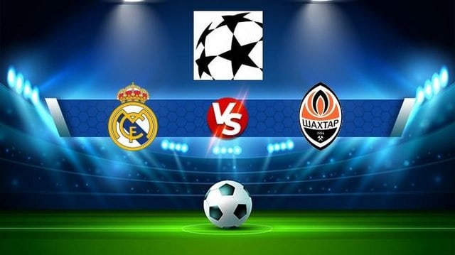 Soi kèo bóng đá 188 Real Madrid vs Shakhtar Donetsk, 06/10/2022 – Champions League